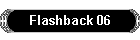 Flashback 06