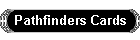 Pathfinders Cards